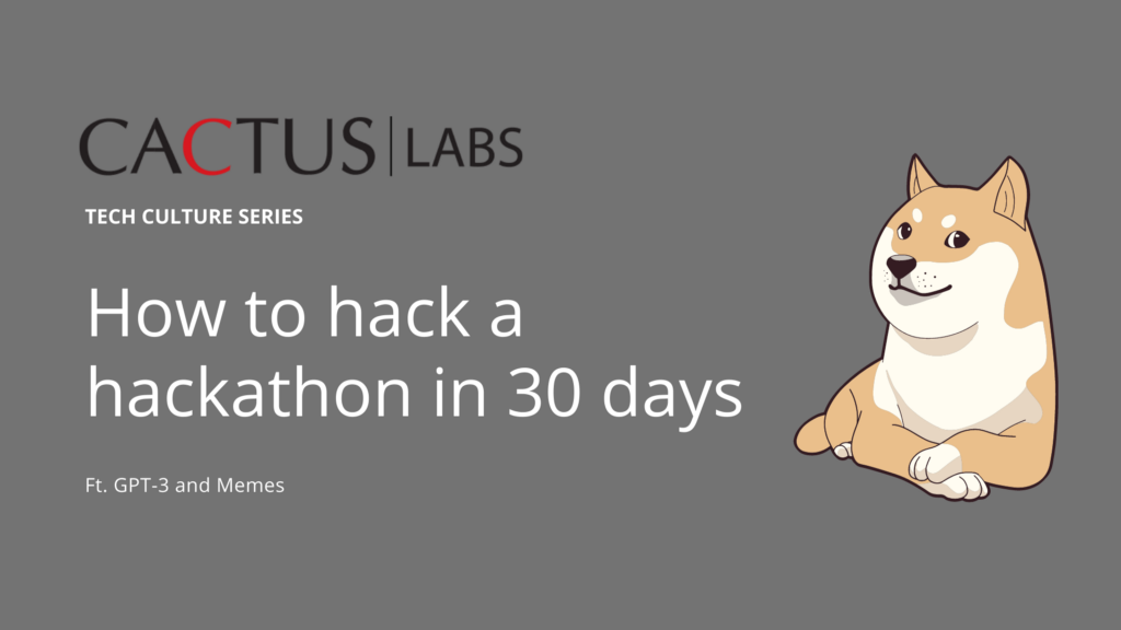 How to hack a hackathon in 30 days? Ft. GPT-3